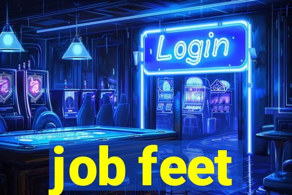 job feet